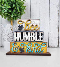 Load image into Gallery viewer, Bee Humble &amp; Kind Shelf Sitter
